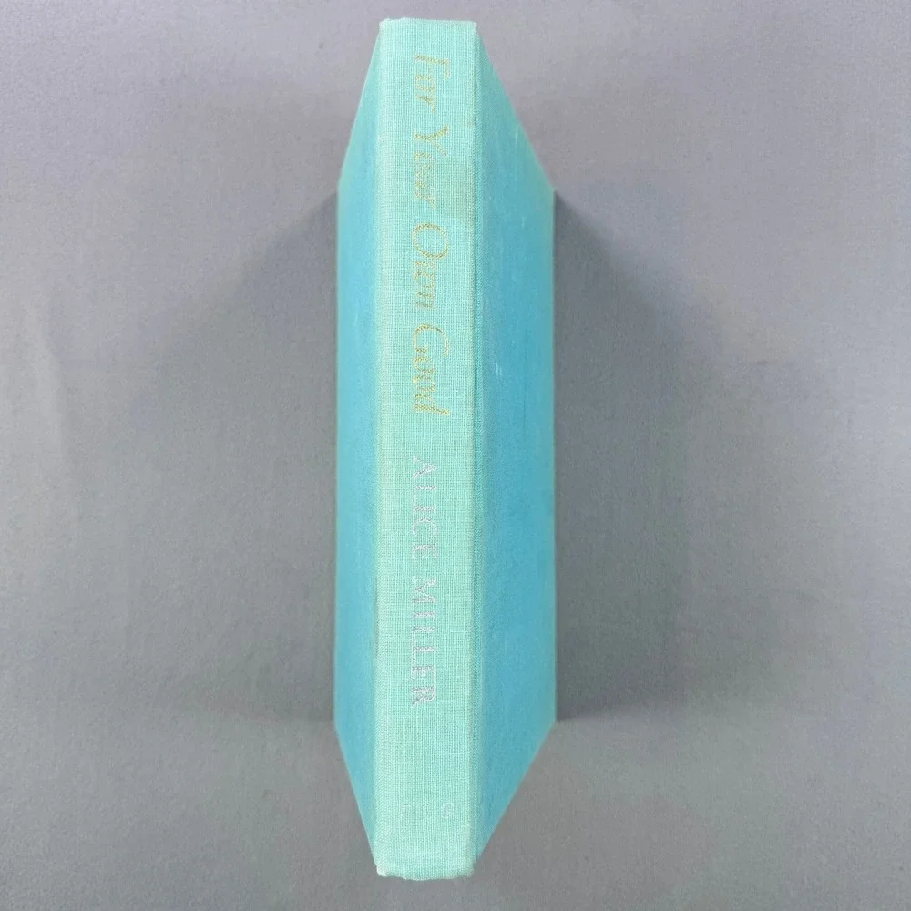 For Your Own Good Alice Miller Hardcover 1983 First Printing Psychology Book